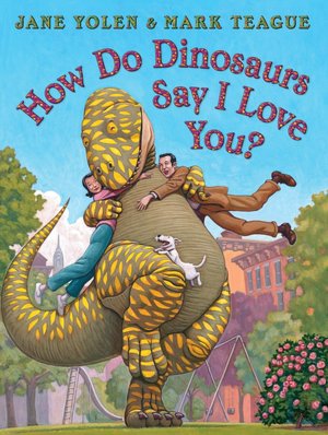 Top 10 Valentine's Day Books: How do Dinosaurs Say I Love You